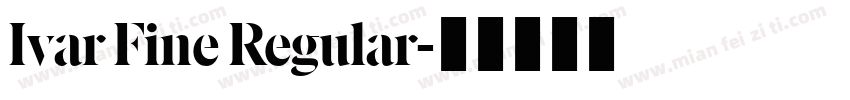 Ivar Fine Regular字体转换